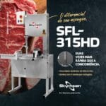 SFL-315HD - SERRA FITA PARA CARNE INOX, COM EMPURRADOR, MESA MÓVEL, REGULADOR DE CORTE, LÂMINA 3.150 mm, HEAVY DUTY - 3 HP-CV 220 V SKYMSEN